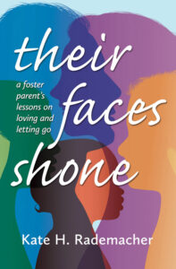Cover of Their Faces Shone by Kate H. Rademacher