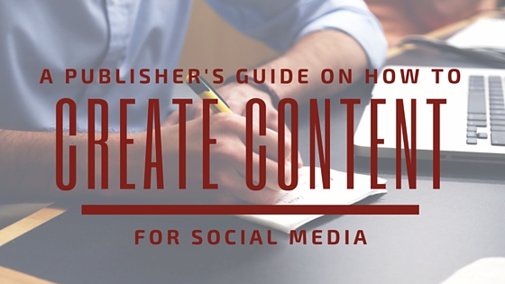 Creating Content for Social Media