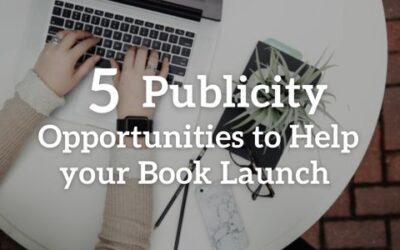 5 Publicity Opportunities to Help your Book Launch