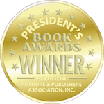 Florida Authors and Publishers Association President's Book Awards Gold Winner