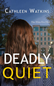 Cover of Deadly Quiet by Cathleen Watkins