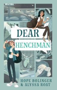 Cover of Dear Henchman by Hope Bolinger and Alyssa Roat