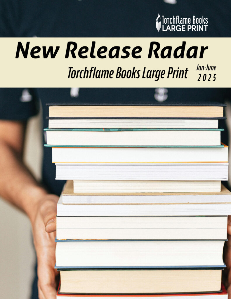 2025 Large Print Torchflame Books Catalog