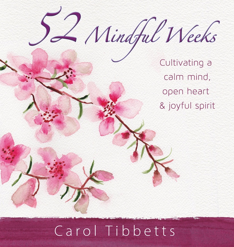 front cover of 52 Mindful Weeks by Carol Tibbets featuring a watercolor painting of a cherry blossom branch